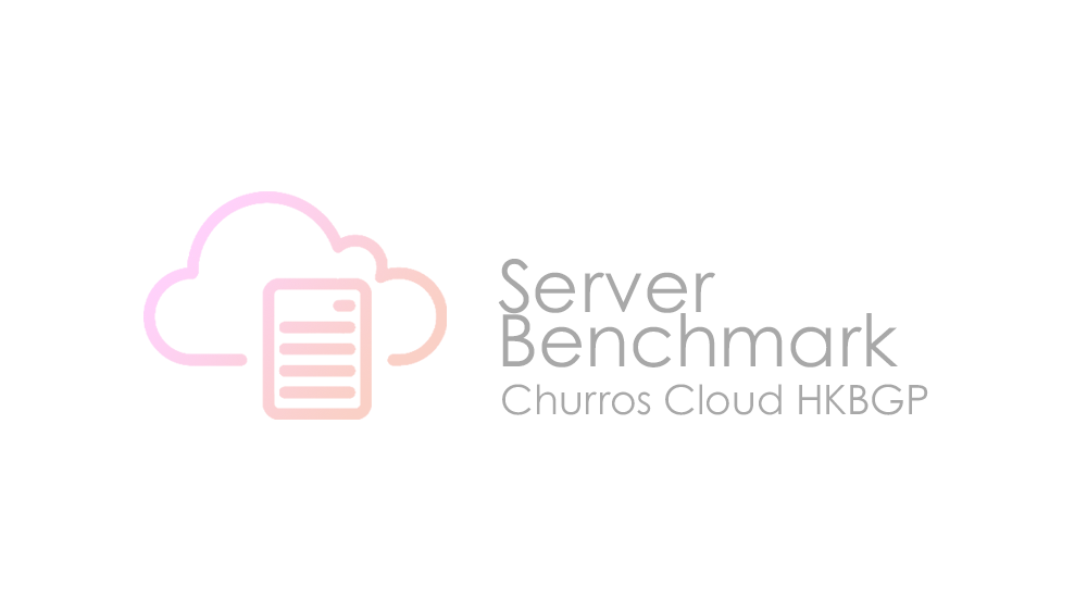 Server Benchmark: Churros Cloud HKBGP